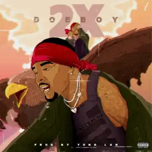 Doe Boy - 2X